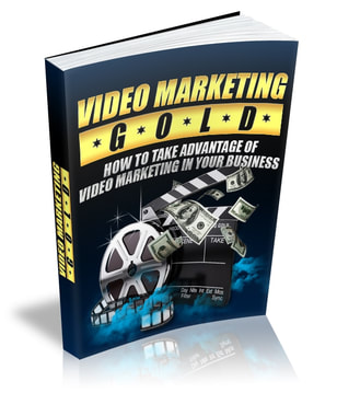 Video Marketing Gold - Free Ebook